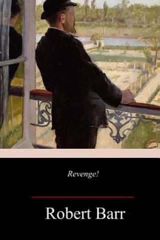 Knjiga Revenge! Robert Barr