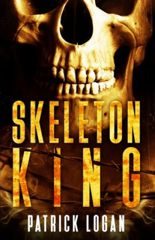 Buch Skeleton King Patrick Logan