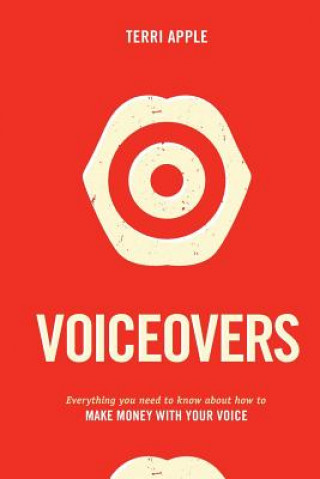 Knjiga Voiceovers: Make Money with Terri Apple Terri Apple