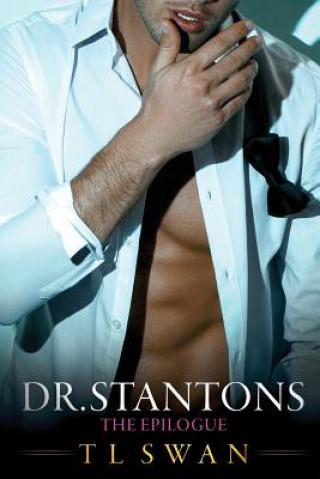 Könyv Dr Stantons - The Epilogue T. L. Swan