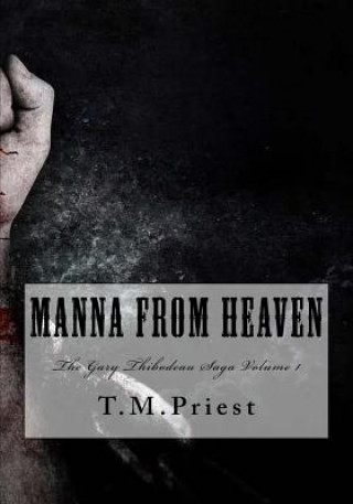 Książka Manna From Heaven MS T M Priest