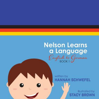 Libro Nelson Learns a Language: English to German Hannah Schwefel