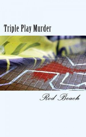 Book Triple Play Murder Rod Beach