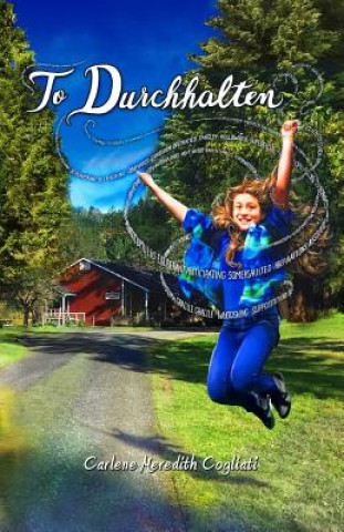 Knjiga To Durchhalten Carlene Meredith Cogliati