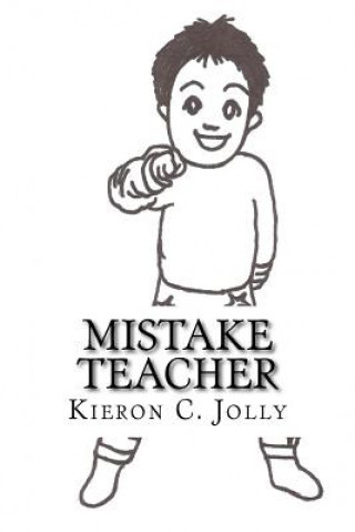 Książka Mistake Teacher Kieron C Jolly