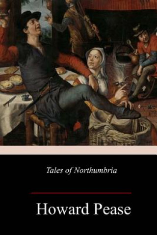 Livre Tales of Northumbria Howard Pease