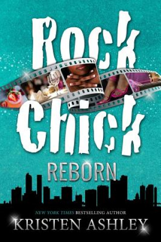 Kniha Rock Chick Reborn Kristen Ashley