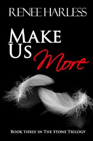 Livro Make Us More Renee Harless
