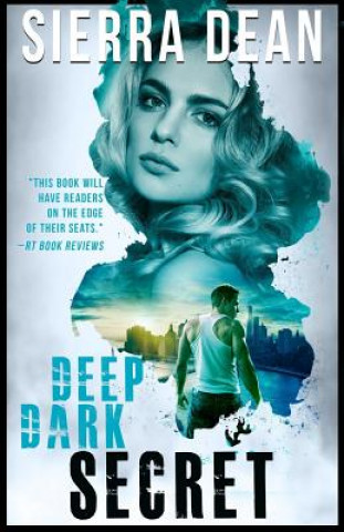 Kniha Deep Dark Secret Sierra Dean