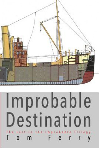 Knjiga Improbable Destination Tom Ferry