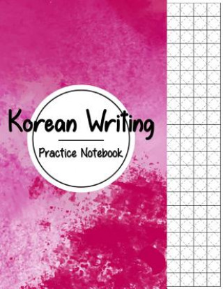 Carte Korean Writing Practice Notebook: Hangul Manuscript Paper, Korean Hangul Writing Paper, Korean Practice Notebooks, Graph Paper, Handwriting Workbook Narika Publishing