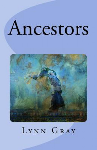 Book Ancestors Lynn Gray