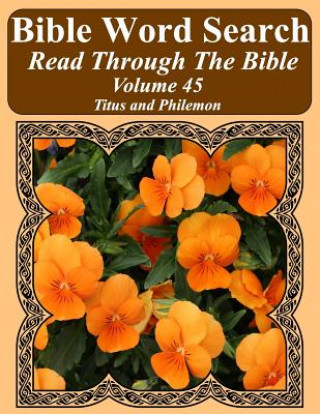 Kniha Bible Word Search Read Through The Bible Volume 45: Titus and Philemon Extra Large Print T W Pope