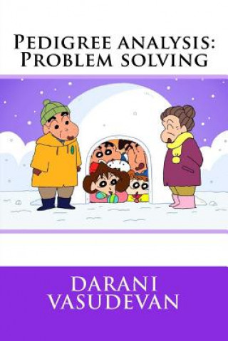 Carte Pedigree analysis: Problem solving Darani Vasudevan