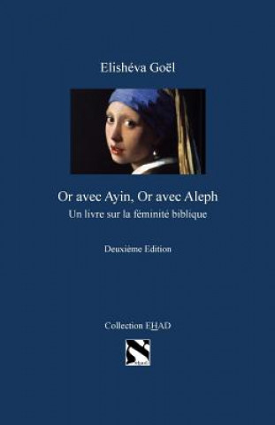 Knjiga "or" Avec Ayin, "or" Avec Aleph Elisheva Goel