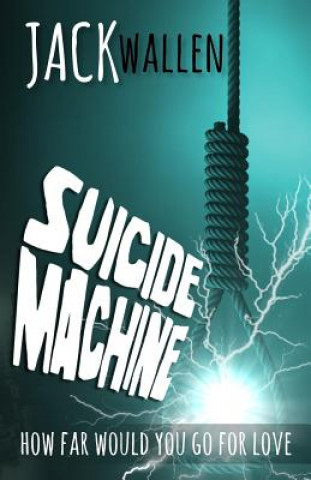 Книга Suicide Machine Jack Wallen