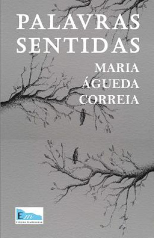 Book Palavras Sentidas Maria Agueda Correia