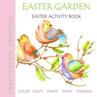 Book Easter Garden: Easter Activity Book Kimberlee Fister