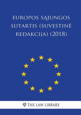 Könyv Europos Sajungos Sutartis (Suvestine Redakcija) (2018) The Law Library