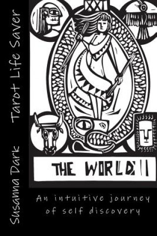 Carte Tarot Life Saver: An intuitive journey of self discovery Susanna Dark