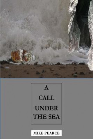 Knjiga A Call Under the Sea Dr Mike Pearce