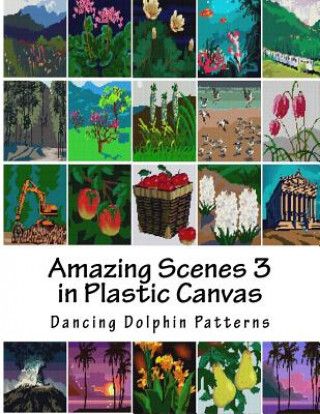 Knjiga Amazing Scenes 3: In Plastic Canvas Dancing Dolphin Patterns