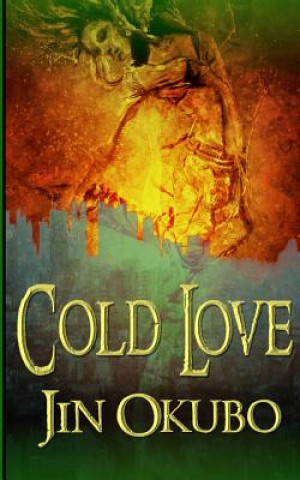 Knjiga Cold Love Jin Okubo