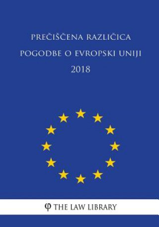 Kniha Preciscena Razlicica Pogodbe O Evropski Uniji 2018 The Law Library