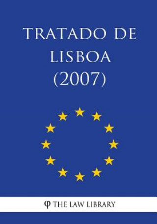 Knjiga Tratado de Lisboa (2007) The Law Library