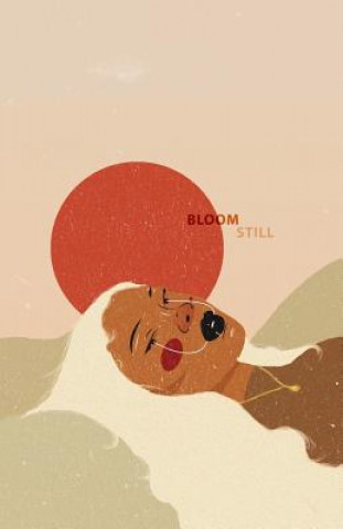 Knjiga Bloom Still Caylin a Briscoe