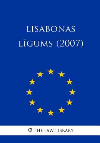 Kniha Lisabonas Ligums (2007) The Law Library