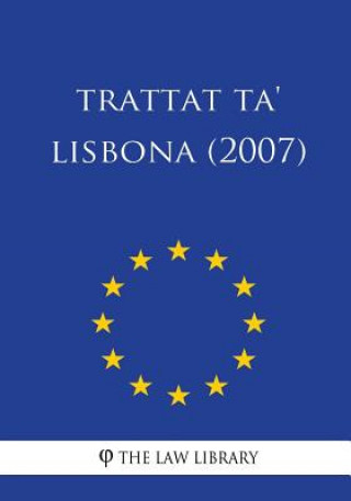 Könyv Trattat Ta' Lisbona (2007) The Law Library