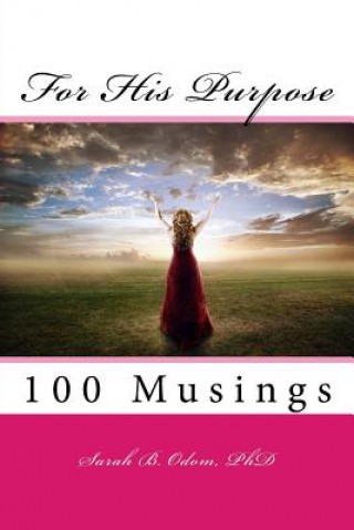 Knjiga For His Purpose Sarah B Odom Phd