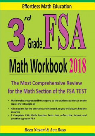 Libro 3rd Grade FSA Math Workbook 2018: The Most Comprehensive Review for the Math Section of the FSA TEST Reza Nazari