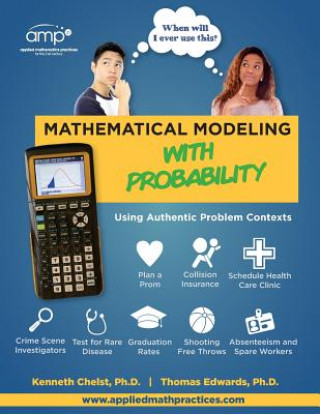 Knjiga Mathematical Modeling with Probability: Using Authentic Problem Contexts Thomas G Edwards