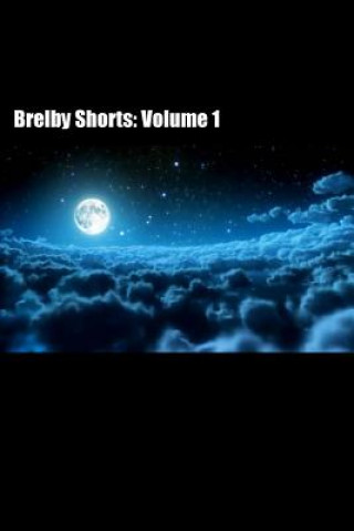 Kniha Brelby Shorts: Volume 1 Robert Andrews