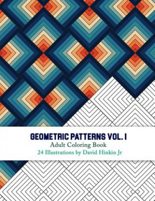 Knjiga Geometric Patterns - Adult Coloring Book Vol. 1 - Inkcartel David Hinkin Jr