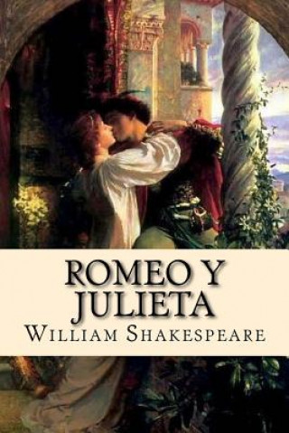 Книга Romeo y Julieta (Spanish) Edition William Shakespeare