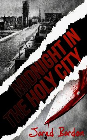 Książka Midnight in the Holy City Jared Bardon