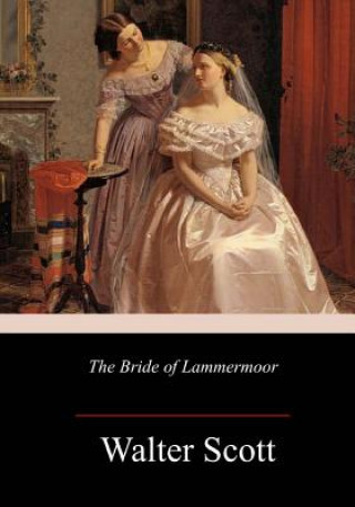 Książka The Bride of Lammermoor Walter Scott