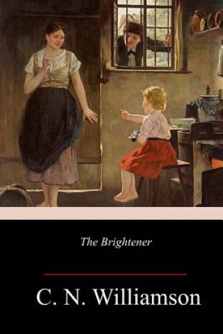 Könyv The Brightener C N Williamson