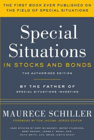 Buch Special Situations in Stocks and Bonds: The Authorized Edition Maurece Schiller