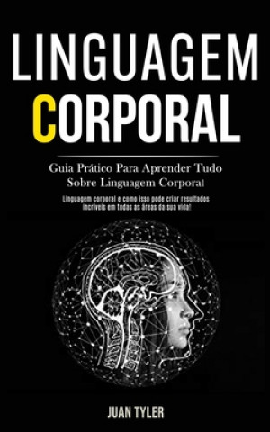 Buch Linguagem Corporal Juan Tyler