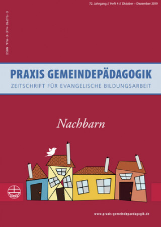 Knjiga Praxis Gemeindepädagogik, Zeitschrift für Evangelische Bildungsarbeit - Nachbarn Lars Charbonnier