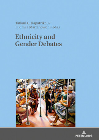 Livre Ethnicity and Gender Debates Tatiani G. Rapatzikou