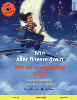 Kniha Min aller fineste drom - Min allra vackraste droem (norsk - svensk) 