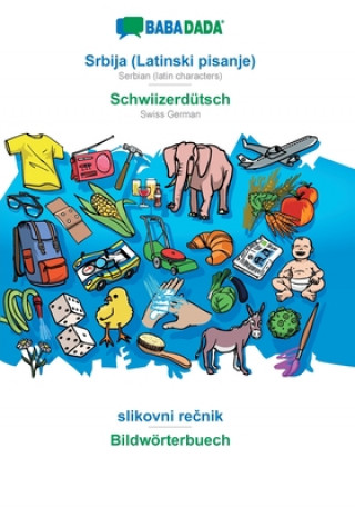 Boek BABADADA, Srbija (Latinski pisanje) - Schwiizerdutsch, slikovni rečnik - Bildwoerterbuech Babadada Gmbh