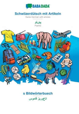 Boek BABADADA, Schwiizerdutsch mit Artikeln - Pashto (in arabic script), s Bildwoerterbuech - visual dictionary (in arabic script) Babadada Gmbh