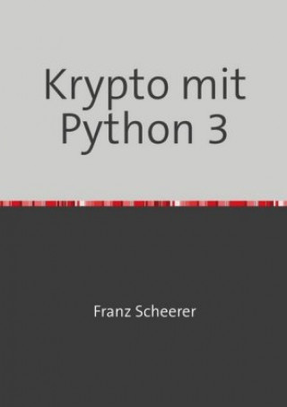 Book Krypto mit Python 3 Franz Scheerer