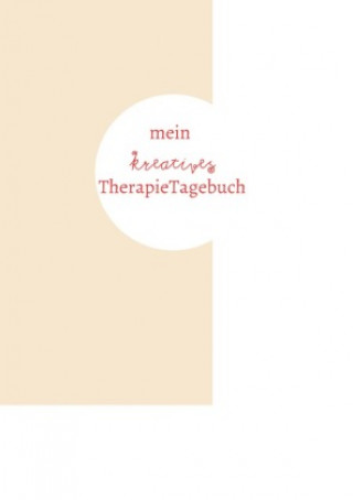 Könyv mein kreatives TherapieTagebuch Boglarka Beyer-Rickes